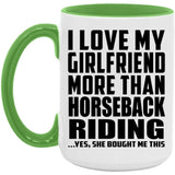 I Love My Girlfriend More Than Horseback Riding - 15oz Accent Mug Green