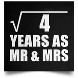 2nd Anniversary Square Root of 4 Years As Mr & Mrs - Poster Square