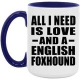 All I Need Is Love And A English Foxhound - 15oz Accent Mug Purple