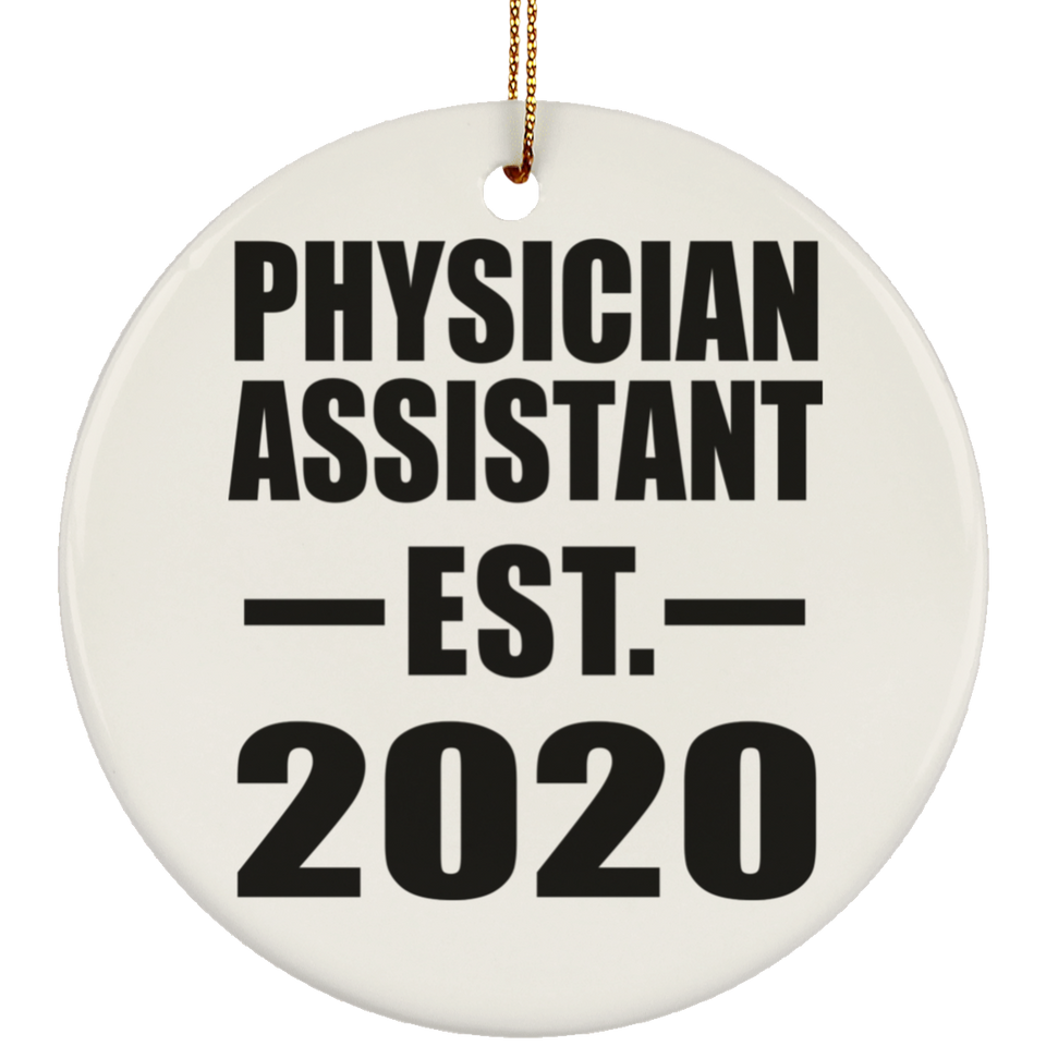 Physician Assistant Established EST. 2020 - Circle Ornament