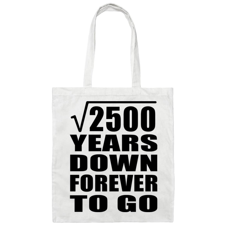 50th Anniversary Square Root of 2500 Years Down Forever To Go - Tote Bag White