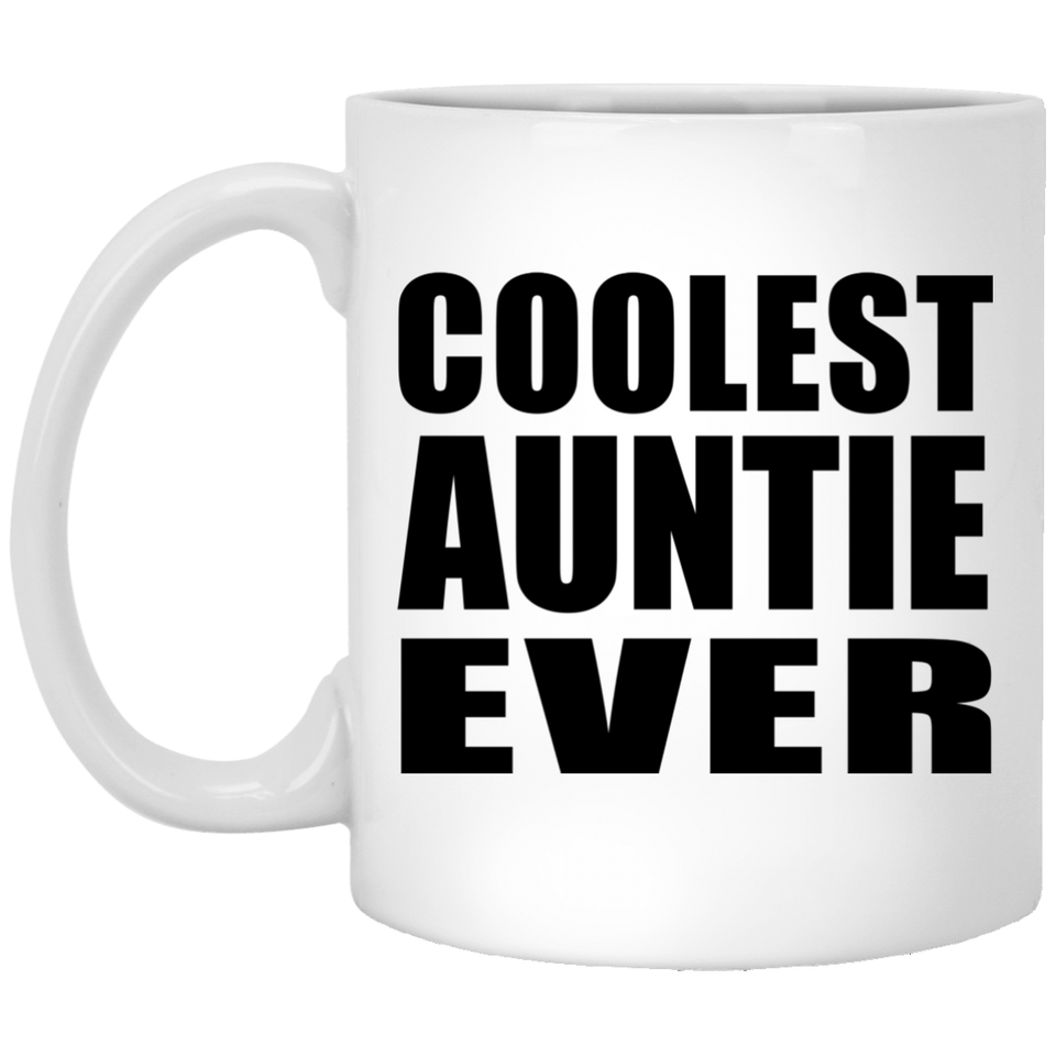 Coolest Auntie Ever - 11 Oz Coffee Mug