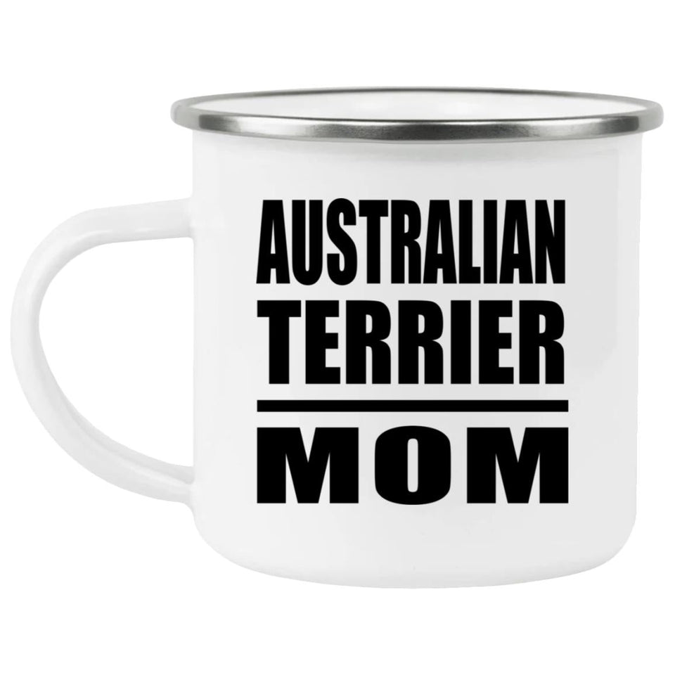 Australian Terrier Mom - 12oz Camping Mug