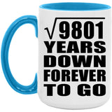 99th Anniversary Square Root of 9801 Years Down Forever To Go - 15oz Accent Mug Blue