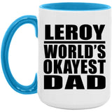 Leroy World's Okayest Dad - 15oz Accent Mug Blue