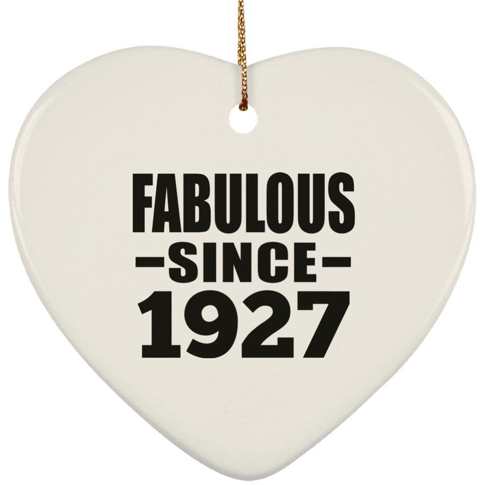 97th Birthday Fabulous Since 1927 - Heart Ornament