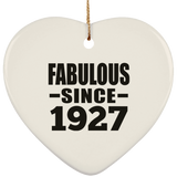97th Birthday Fabulous Since 1927 - Heart Ornament