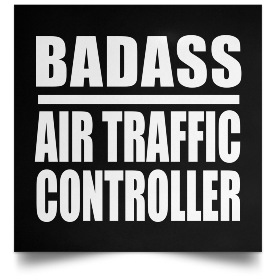 Badass Air Traffic Controller - Poster Square