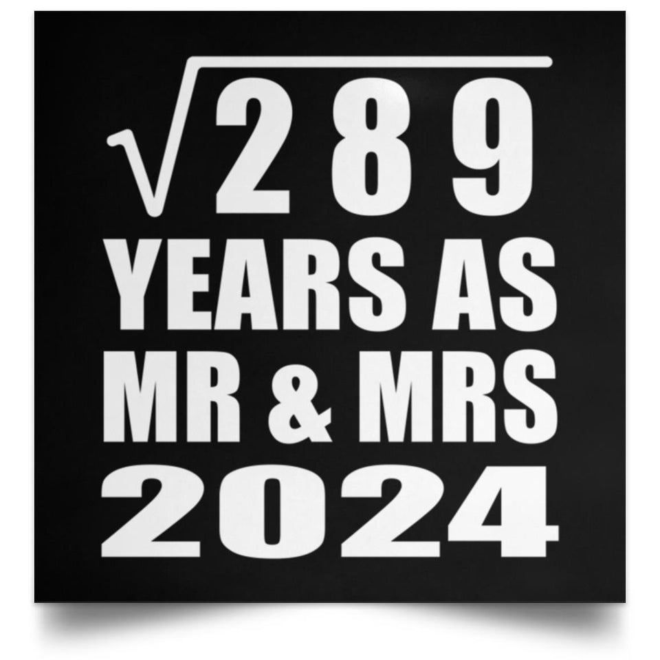 17th Anniversary Square Root of 289 Years As Mr & Mrs 2024 - Poster Square