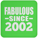 22nd Birthday Fabulous Since 2002 - Drink Coaster