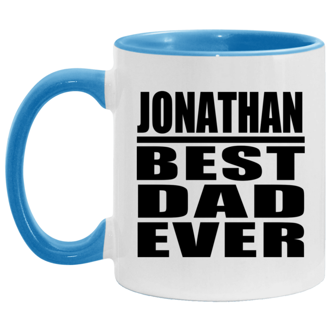 Jonathan Best Dad Ever - 11oz Accent Mug Blue