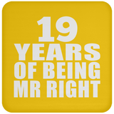 19th Anniversary 19 Years Of Being Mr Right - Drink Coaster