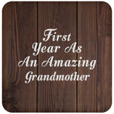 First Year As An Amazing Grandmother - Drink Coaster D