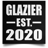 Glazier Established EST. 2020 - Poster Square