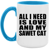 All I Need Is Love And My Sawet Cat - 15oz Accent Mug Blue
