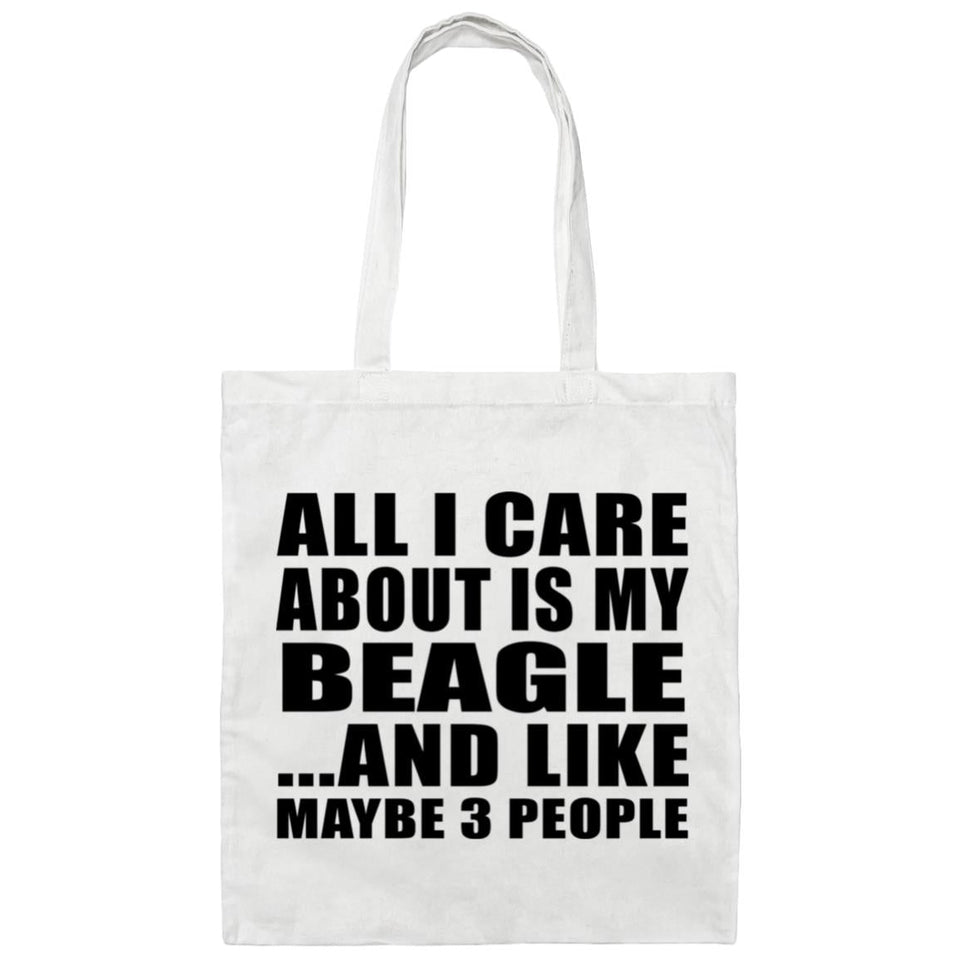 All I Care About Is My Beagle - Tote Bag White