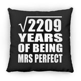 47th Anniversary Square Root of 2209 Years of Mrs Perfect - Throw Pillow Black