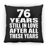 76th Anniversary 76 Years Still In Love After These Years - Throw Pillow Black