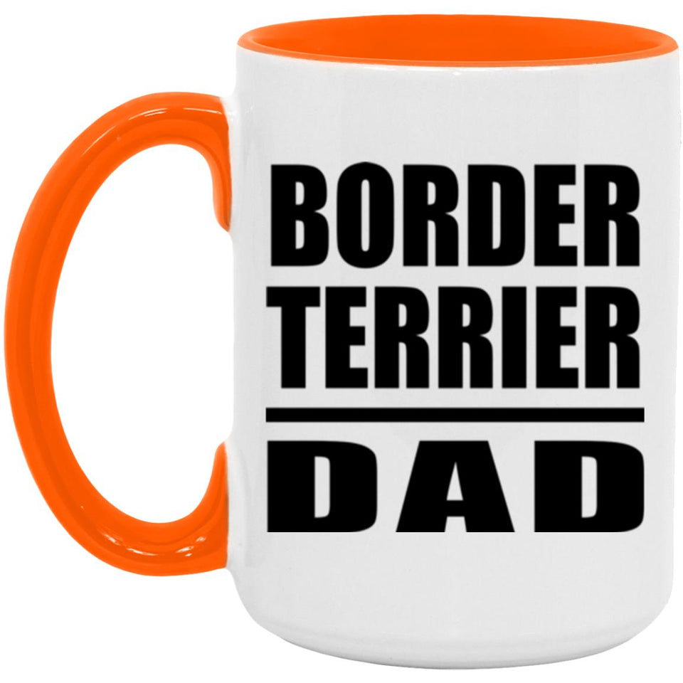 Border Terrier Dad - 15oz Accent Mug Orange