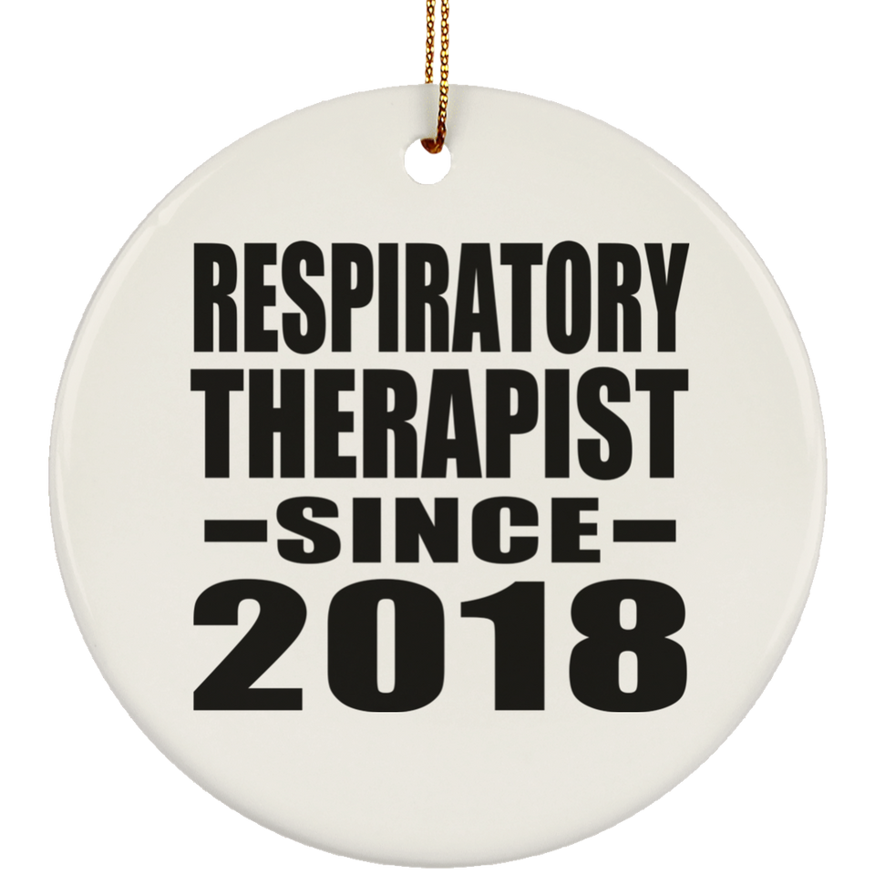 Respiratory Therapist Since 2018 - Circle Ornament