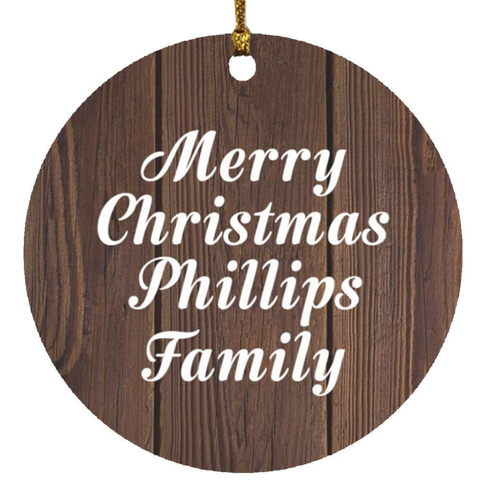 Merry Christmas Phillips Family - Circle Ornament D