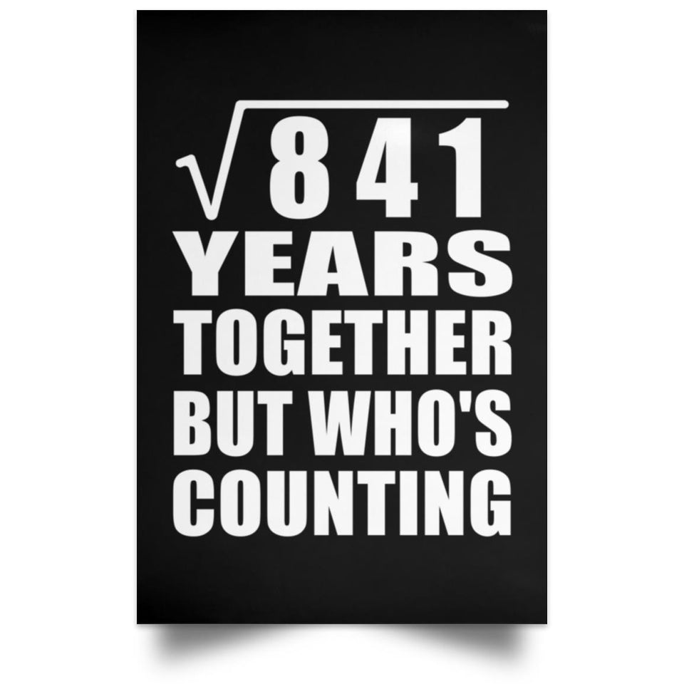 29th Anniversary Square Root of 841 Years Who's Counting - Poster Portrait