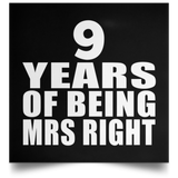 9th Anniversary 9 Years Of Being Mrs Right - Poster Square