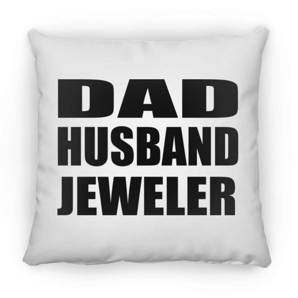 Dad Husband Jeweler - Throw Pillow