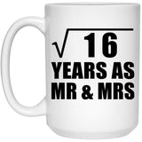 4th Anniversary Square Root of 16 Years As Mr & Mrs - 15oz Coffee Mug