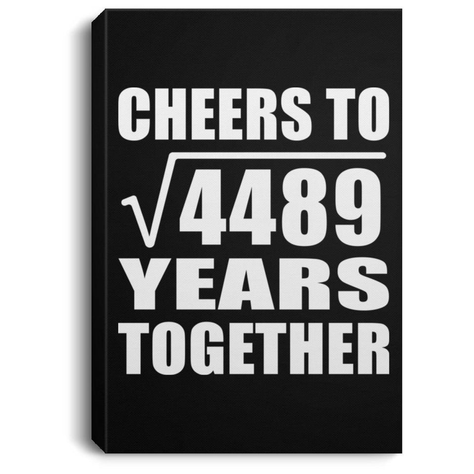 67th Anniversary Cheers To Square Root of 4489 Years Together - Canvas Portrait