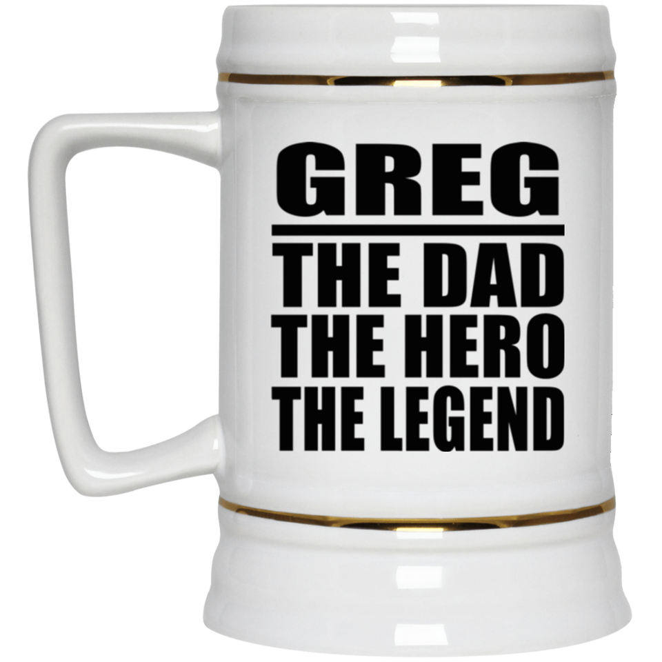 Greg The Dad The Hero The Legend - Beer Stein