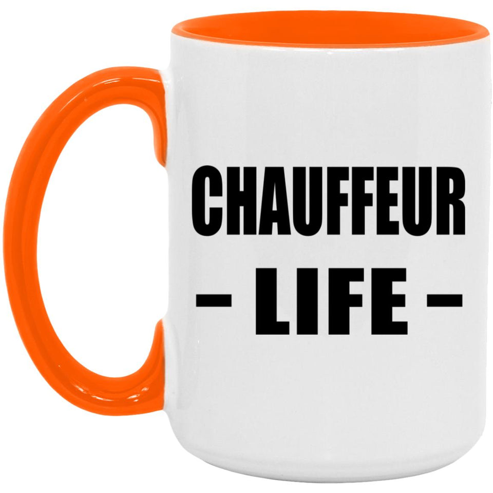 Chauffeur Life - 15oz Accent Mug Orange