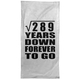 17th Anniversary Square Root of 289 Years Down Forever To Go - Hand Towel
