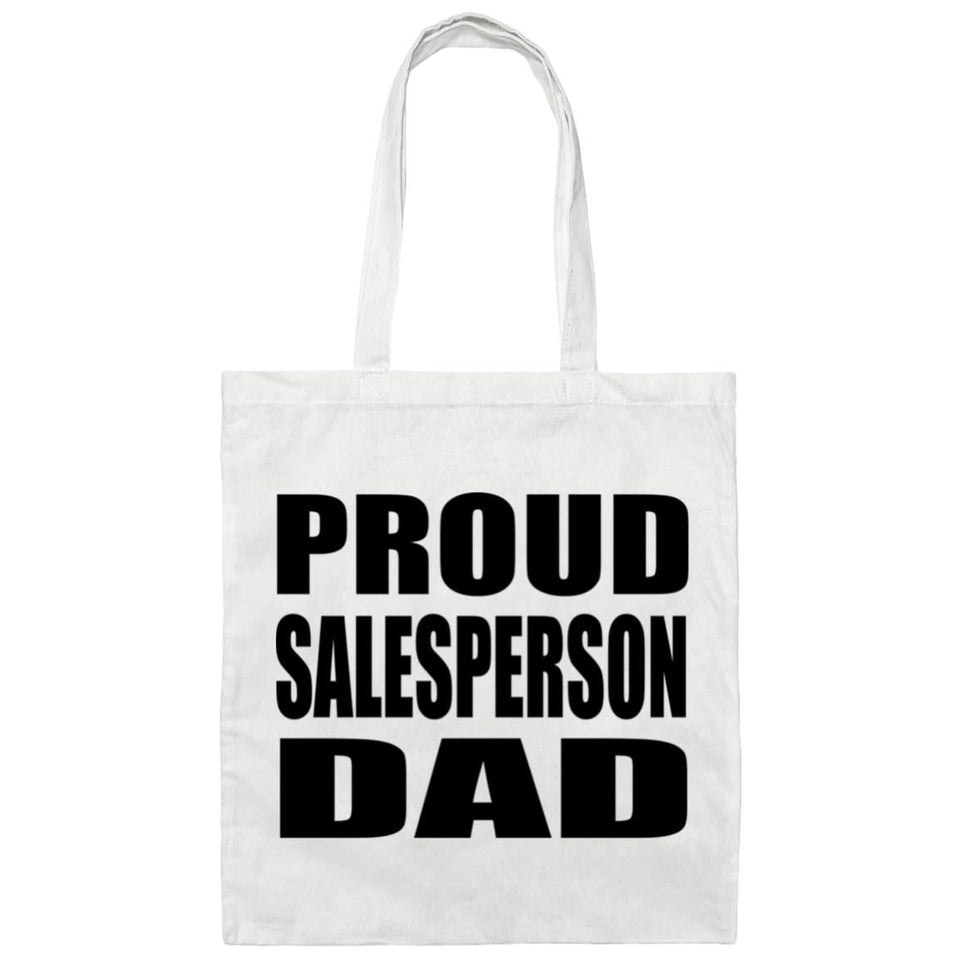 Proud Salesperson Dad - Tote Bag White