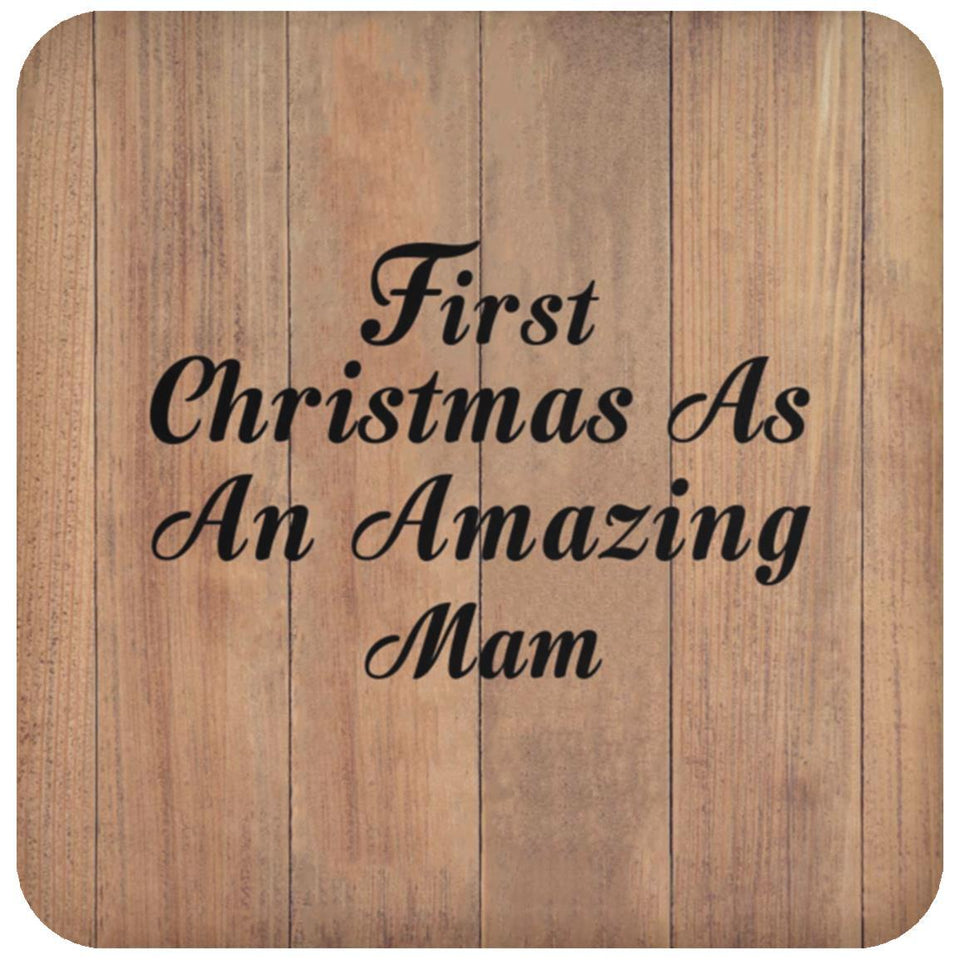 First Christmas As An Amazing Mam - Drink Coaster C