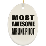 Most Awesome Airline Pilot - Oval Ornament