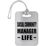 Social Community Manager Life - Luggage Bag Tag