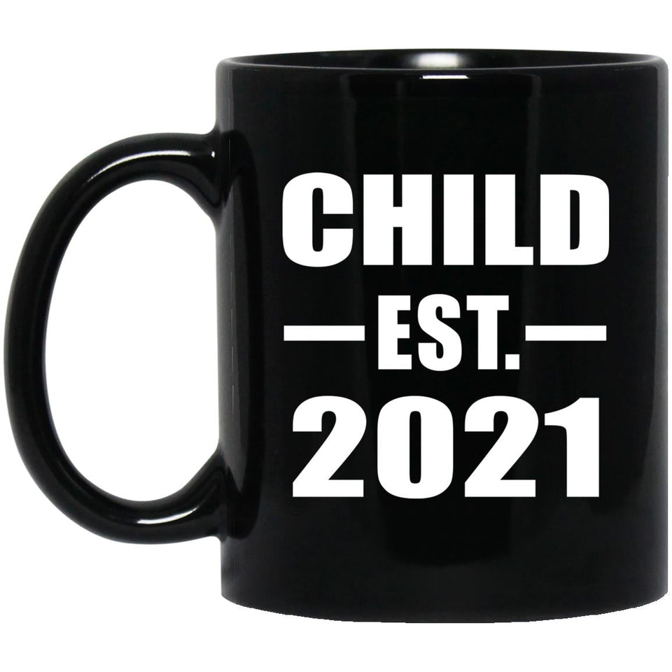 Child Established EST. 2021 - 11oz Coffee Mug Black