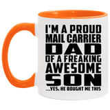 Proud Mail Carrier Dad Of Awesome Son - 11oz Accent Mug Orange
