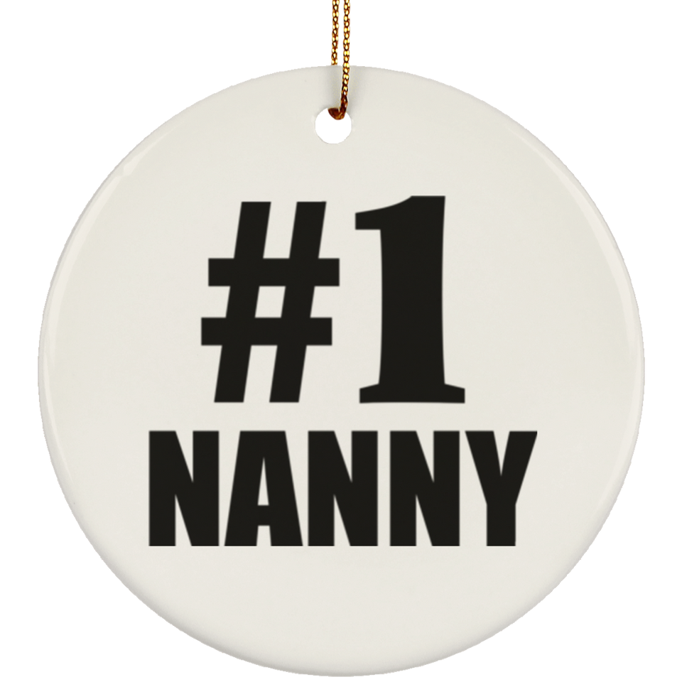 Number One #1 Nanny - Circle Ornament