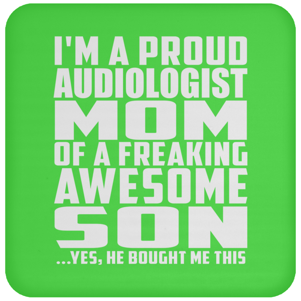 Proud Audiologist Mom Of Awesome Son - Drink Coaster