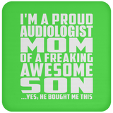 Proud Audiologist Mom Of Awesome Son - Drink Coaster