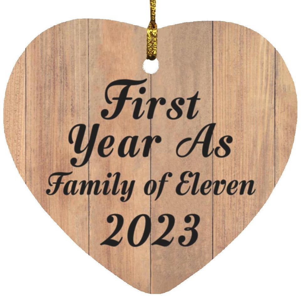 First Year As Family Of Eleven 2023 - Heart Ornament C