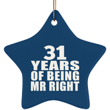 31st Anniversary 31 Years Of Being Mr Right - Star Ornament