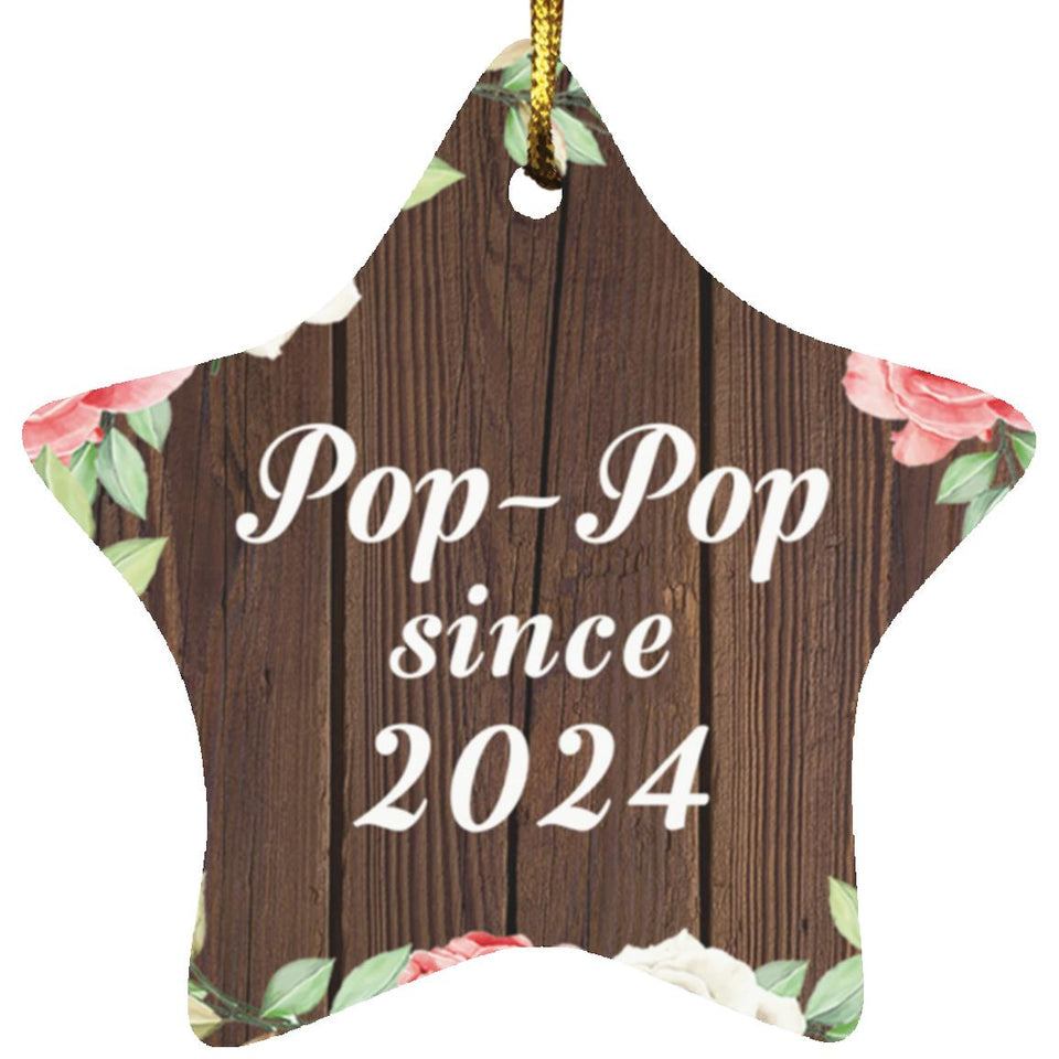Pop Pop Since 2024 - Star Ornament A