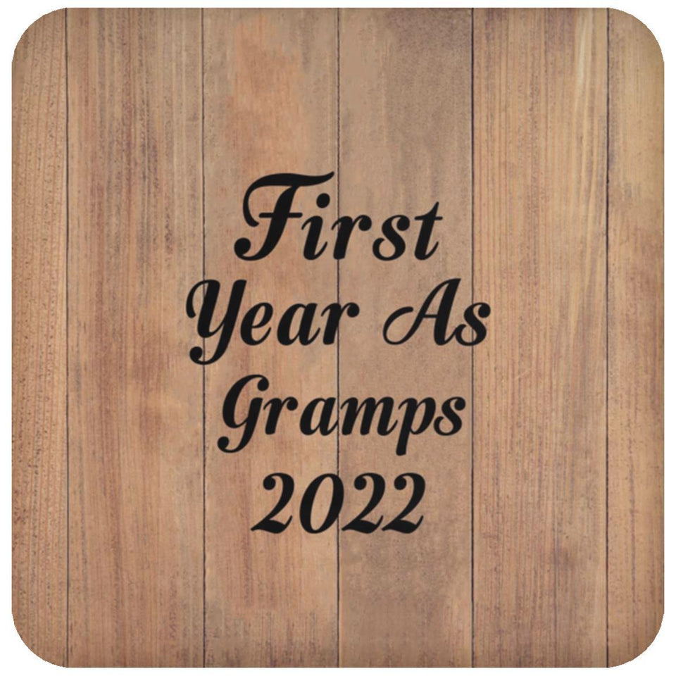 First Year As Gramps 2022 - Drink Coaster C