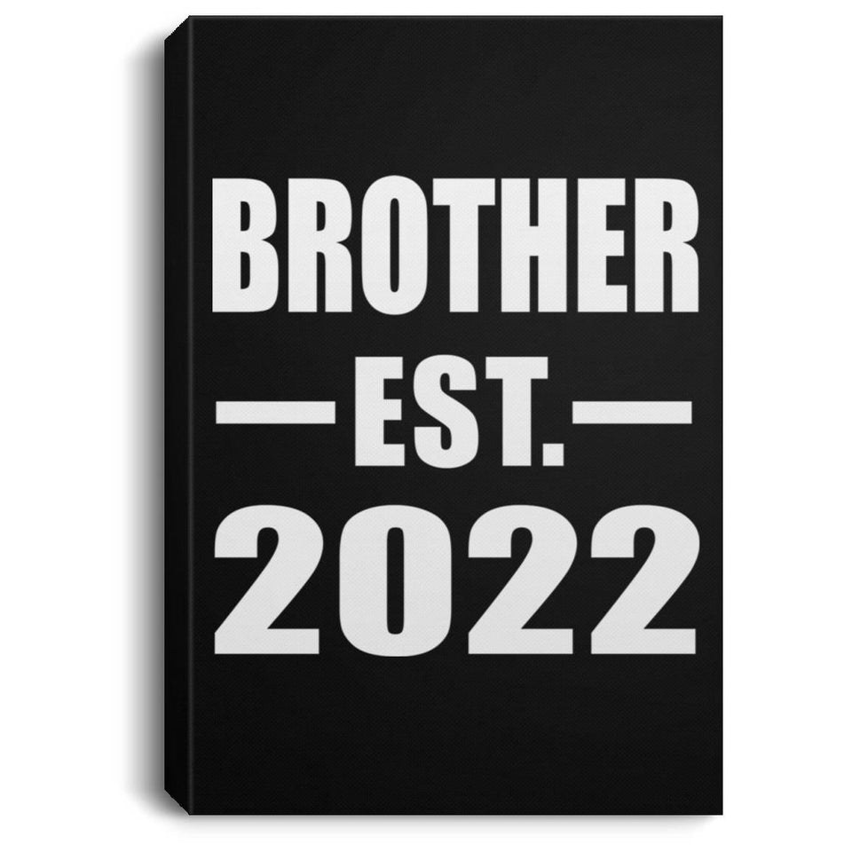 Brother Established EST. 2022 - Canvas Portrait