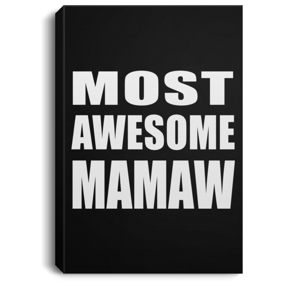 Most Awesome Mamaw - Canvas Portrait