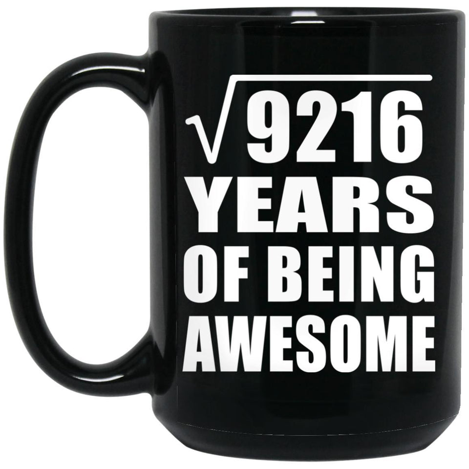 96th Birthday Square Root of 9216 Years of Being Awesome - 15oz Coffee Mug Black