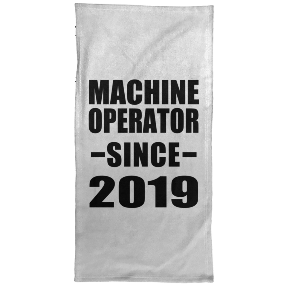 Machine Operator Since 2019 - Hand Towel